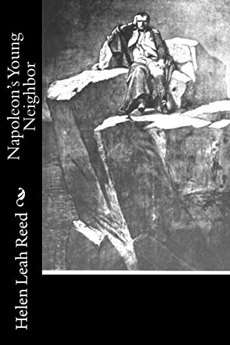 Napoleon's Young Neighbor 1518866123 Book Cover