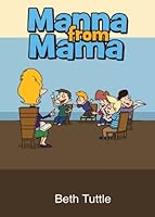 Manna from Mama 1634187660 Book Cover