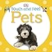 Touch and Feel: Pets (Touch & Feel)