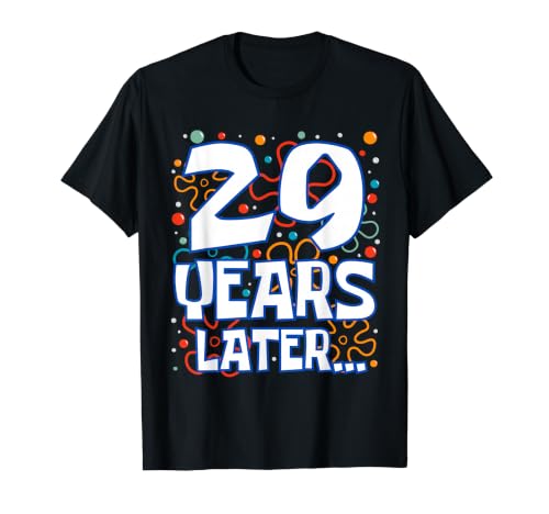 Twenty Nine 29 Years Later 29th Birthday Funny Party Meme T�V���c