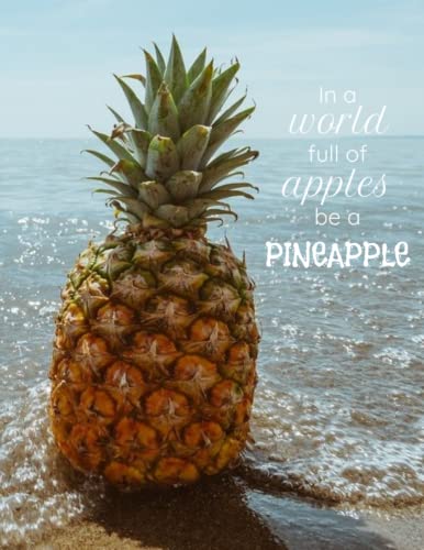 Notebook (Pineapple on the beach, 'In a World full of apples be a Pineapple'): Pineapple Notebook