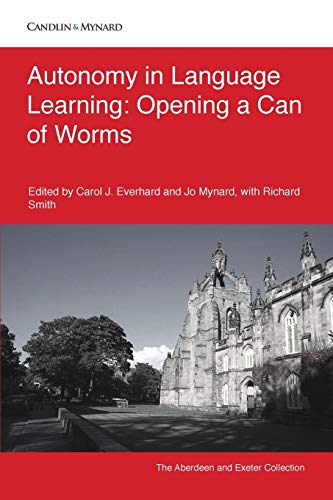 Autonomy in Language Learning: Opening a Can of Worms