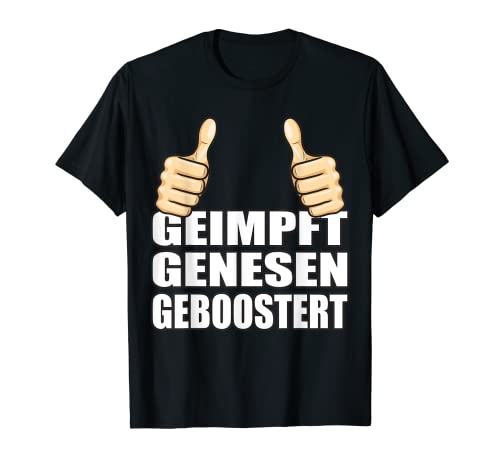 booster vaccination vaccinée et testée - Je suis vacciné T-Shirt