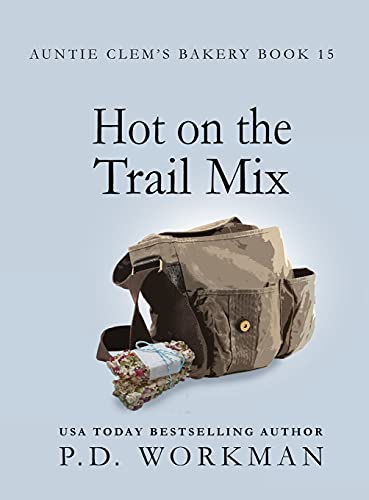 Buy Hot on the Trail Mix: A Cozy Culinary & Pet Mystery: 15 (Auntie Clem's Bakery) — BookShops.in