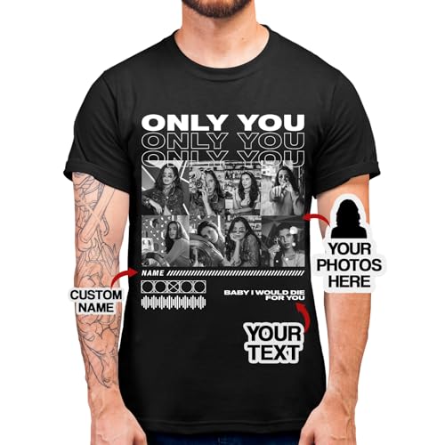 Custom Only You T Shirt, Birthday Gifts for Boyfriend Him Husband, Customize Your Own Design Name Text Photos White Design, Medium, Black
