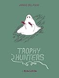  Trophy Hunters