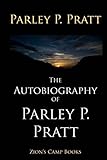 The Autobiography of Parley P. Pratt