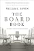 The Board Book: An Insider's Guide for Directors and Trustees
