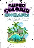  Super Colorir- Dinosaus (English Edition)