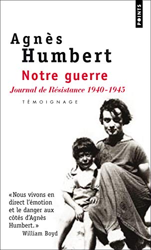 Notre Guerre. Journal de Résistance (1940-1945)