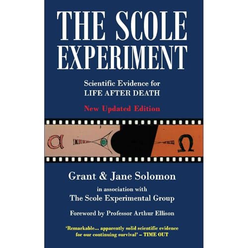 The Scole Experiment: Scientific Evidence for Life After Death by Grant Solomon, Jane Solomon episode artwork