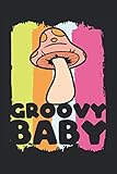  Groovy Baby: Notebook or Journal 6 x 9\