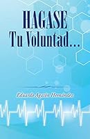 Hagase tu voluntad 1506507859 Book Cover