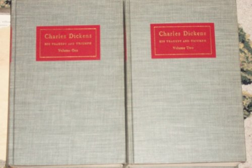 Charles Dickens - His Tragedy and Triumph - a B... B002M01P1Y Book Cover