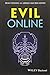 Evil Online (Blackwell Public Philosophy Series)