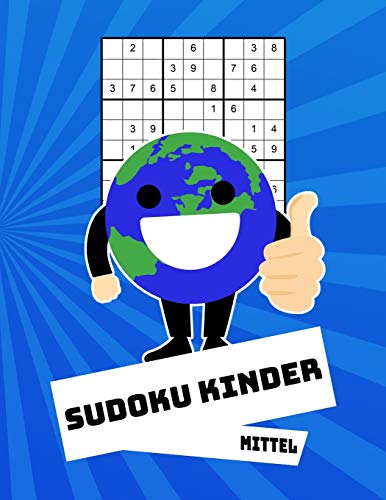 Sudoku Kinder Mittel: 100 Rätsel - Rätselblock Mit Lösungen 9x9 - Grundschule (German Edition)