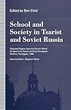 School and Society in Tsarist and Soviet Russia: Selected Papers from the Fourth World Congress for Soviet and East European Studies, Harrogate, 1990