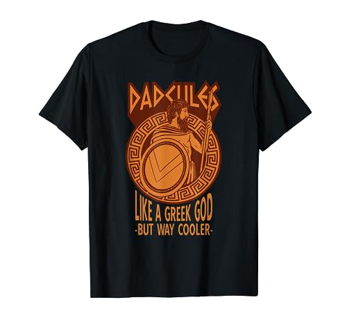 Dadcules Like a Greek God but Cooler, Fathers Day and Dad T-Shirt