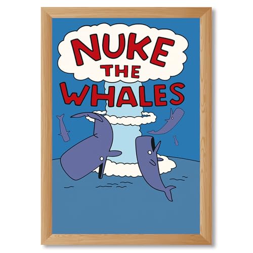 Nuke the Whales Poster Canvas Print Art Print Wall Art; Funny Quirky Wall Decor Painting Pictures for Living Room, Bedroom, and Office Home Decoration. (Wood Framed,12L X16W)