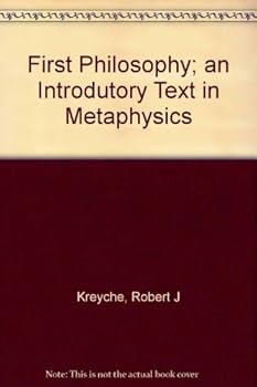Hardcover First Philosophy; an Introdutory Text in Metaphysics Book