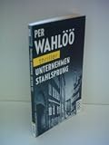 Per Wahlöö: Unternehmen Stahlsprung