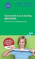 Pons Grammatik Kurz &Amp; Bündig Deutsch: Mit Dem Leicht Merk System; [Der Klassiker Zum Schnellen Nachschlagen] 3125606349 Book Cover