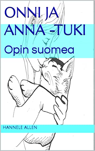 Onni ja Anna -TUKI : Opin suomea (Finnish Edition)