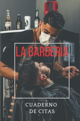 La Barbería cuaderno de citas: Cuaderno de Notas, Libreta de Apuntes, Agenda o Diario Personal, REGALO DE CUMPLEAÑOS