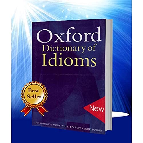 Oxford Dictionary of Idioms 2nd Edition ( Kindle Version) eBook