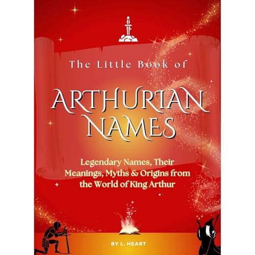 The Little Book of Arthurian Names Audiolibro Por L. Heart arte de portada
