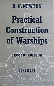 Hardcover PRACTICAL CONSTRUCTION OF WARSHIPS Book