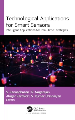 Technological Applications for Smart Sensors: Intelligent Applications for Real-Time Strategies