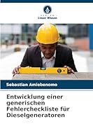 Entwicklung einer generischen Fehlercheckliste für Dieselgeneratoren 6209375464 Book Cover