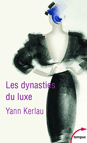Les dynasties du luxe (Tempus t. 660)