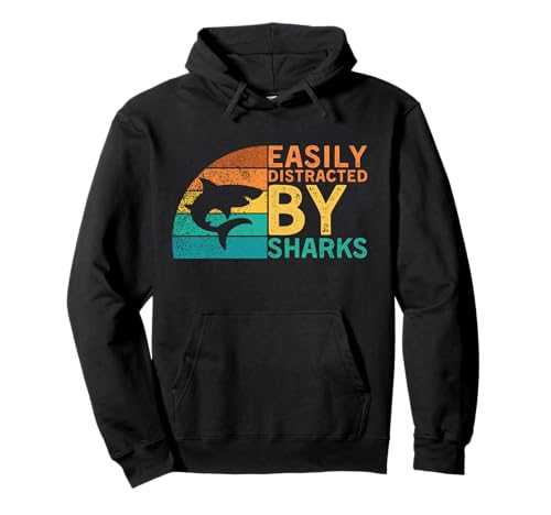 Retro Vintage Funny Shark Lover Easily Distracted By Shark Sudadera con Capucha