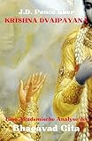 J.D. Ponce über Krishna Dvaipayana: Eine Akademische Analyse der Bhagavad Gita (Große Geister Des Universellen Denkens (Analysiert), Band 38)