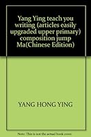 Yang Ying teach you writing (articles easily upgraded upper primary) composition jump Ma(Chinese Edition) 753913349X Book Cover