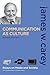 Communication as Culture, Revised Edition -  Carey, James W., Paperback