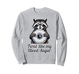 Funny feral like my blood sugar gifts & apparel