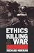Ethics Killing and War
