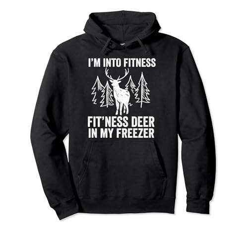 Funny Hunting I'm Into Fitness Fitness Ciervo En Mi Congelador Sudadera con Capucha