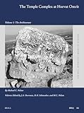The Temple Complex at Horvat Omrit: Volume 1: The Architecture (The Brill Reference Library of Judaism, 45)