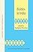 Politics In India (Oip) (Oxford in India Readings in Sociology and Social Anthropology) - Kaviraj  Sudipta  (Editor)