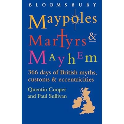 Maypoles, Martyrs and Mayhem
