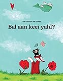  Bal aan keei yahl?: Children\'s Picture Book (Sandic Edition)