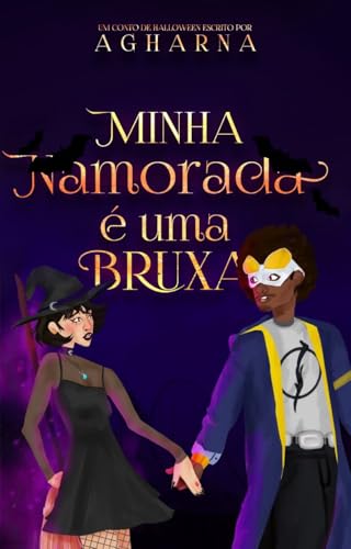 Minha Namorada é uma Bruxa (Contos de Encanto Livro 2)
