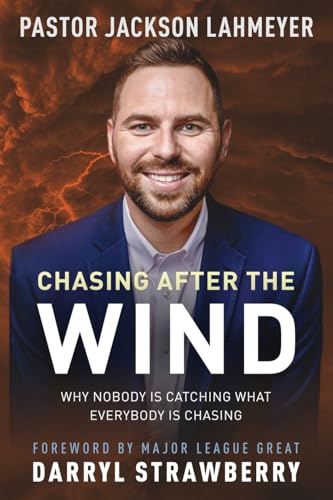 Chasing After The Wind: Why Nobody Is Catching What Everybody Is Chasing