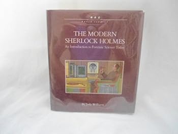 Hardcover The Modern Sherlock Holmes: An Introduction to Forensic Science Today (Popular Science Titles) Book