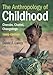 The Anthropology of Childhood
