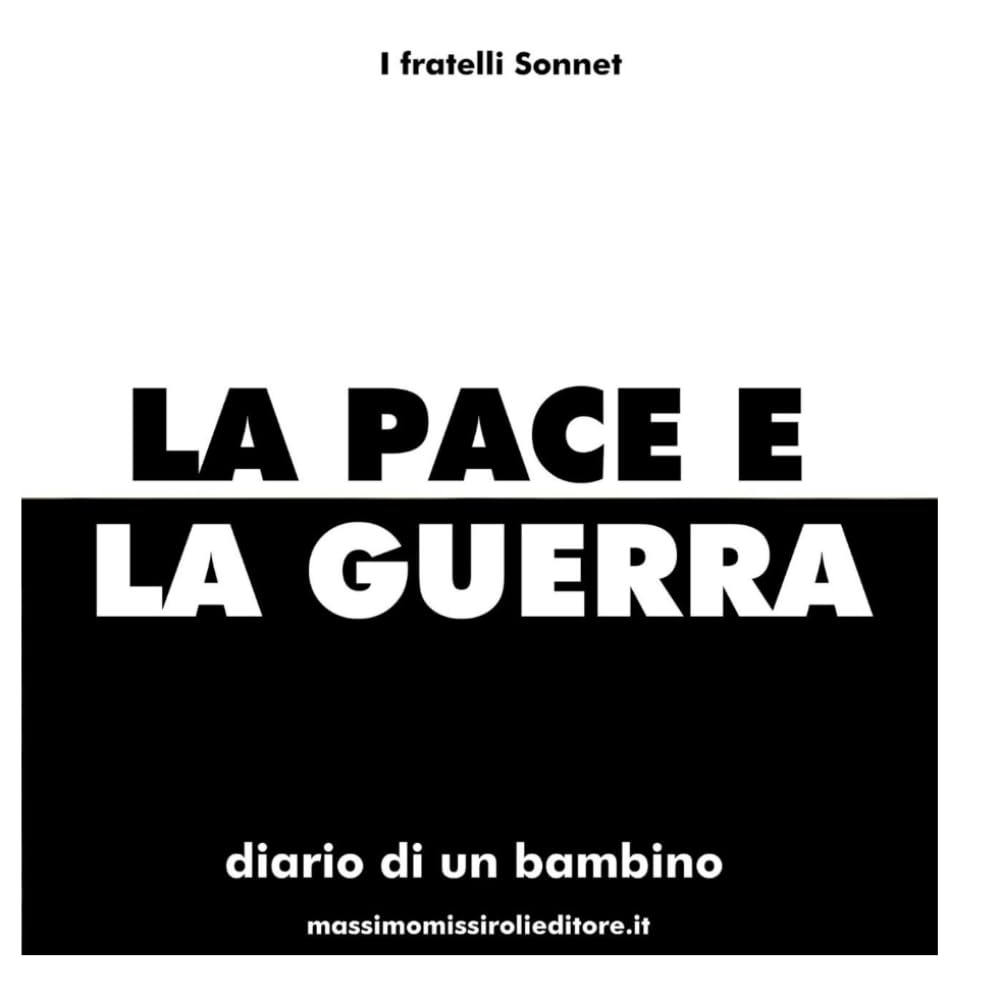 LA PACE E LA GUERRA: diario di un bambino